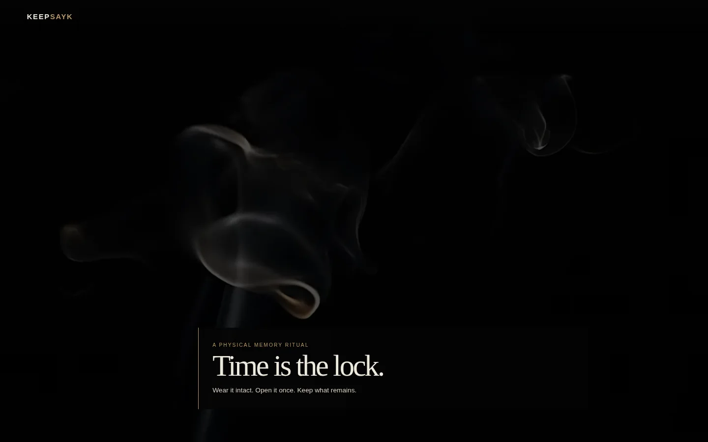 KeepSayk cinematic homepage showing smoke and the Time is the lock message